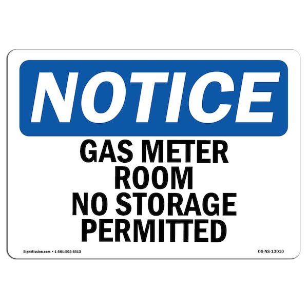 Safety Sign, OSHA Notice, 18" Height, Aluminum, Gas Meter Room No Storage Permitted Sign, Landscape